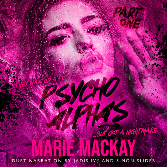 Psycho Alphas Part One Audiobook