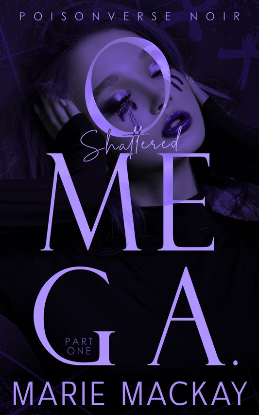 Shattered Omega: Part One