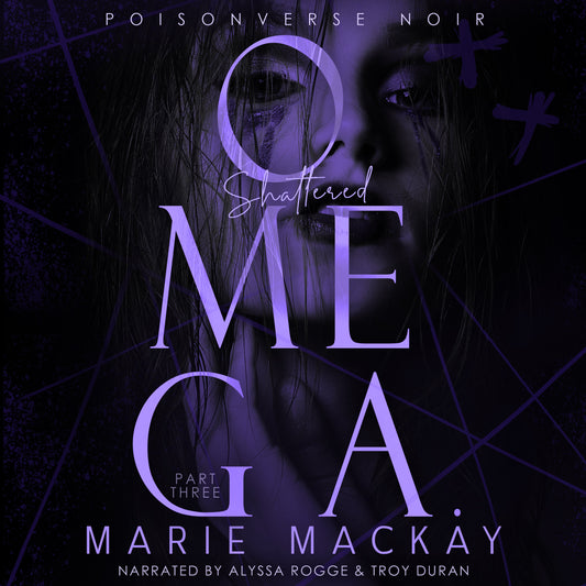 Shattered Omega: Part Three Audiobook
