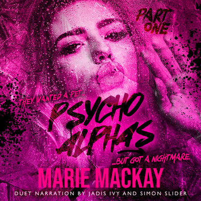Psycho Alphas Part One Audiobook